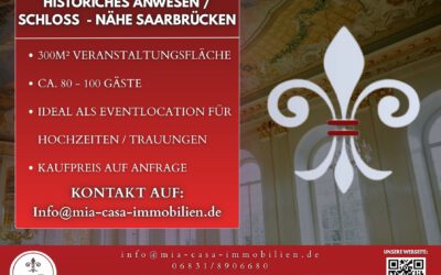 Historisches Anwesen mit etablierter Eventnutzung nähe Saarbrücken